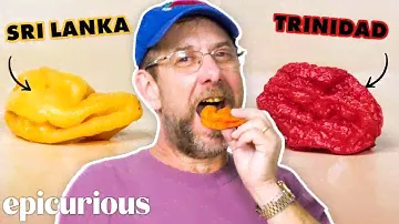 'Pepper X' Creator Ed Currie Tastes The Hottest Peppers From 11 Countries | Epicurious
