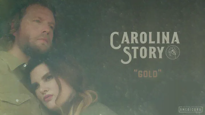 Carolina Story - "Gold" (Official Audio)